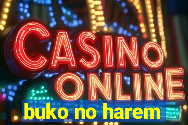 buko no harem